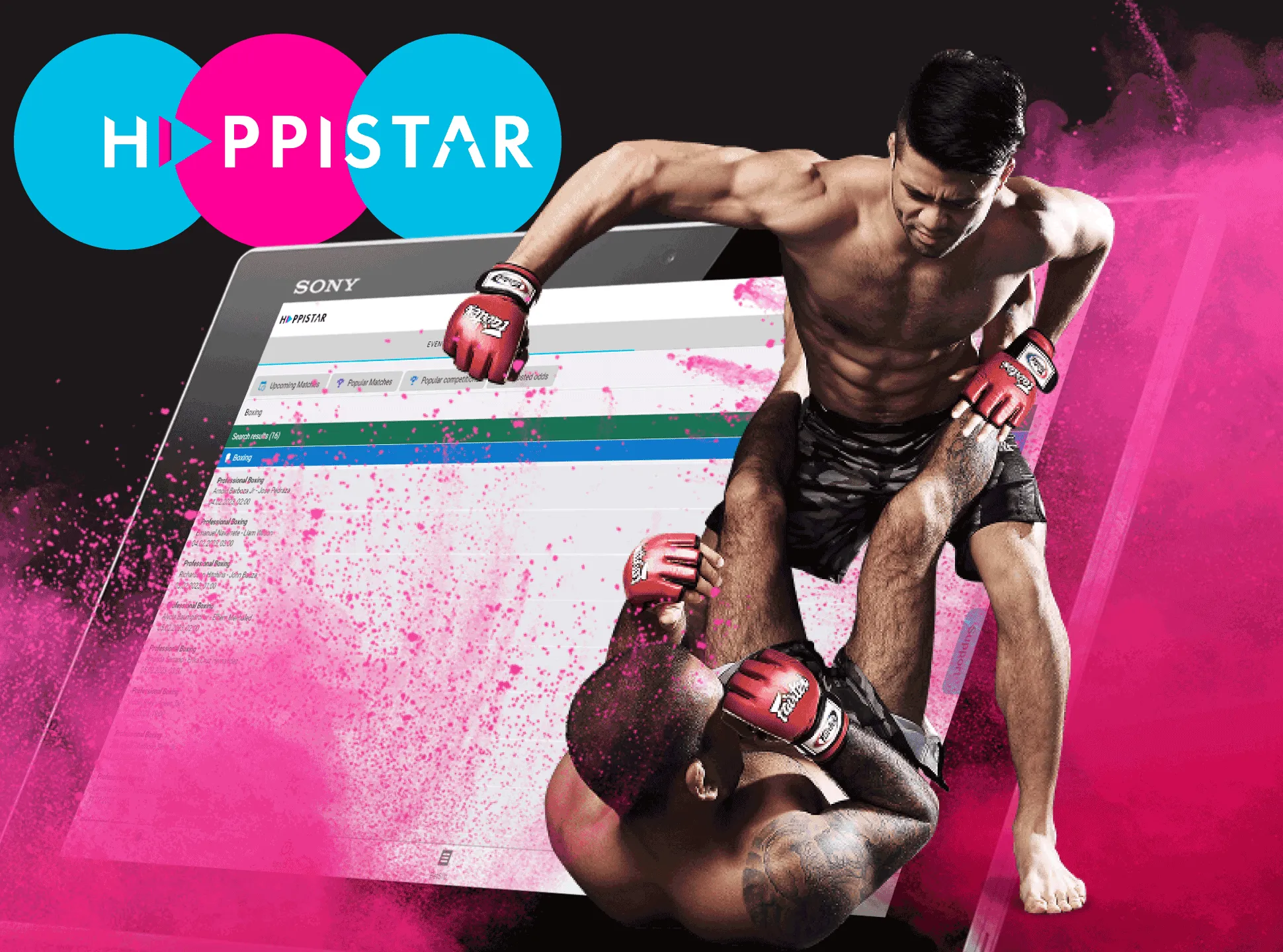 Place a bet on your favorite fighter and win money.