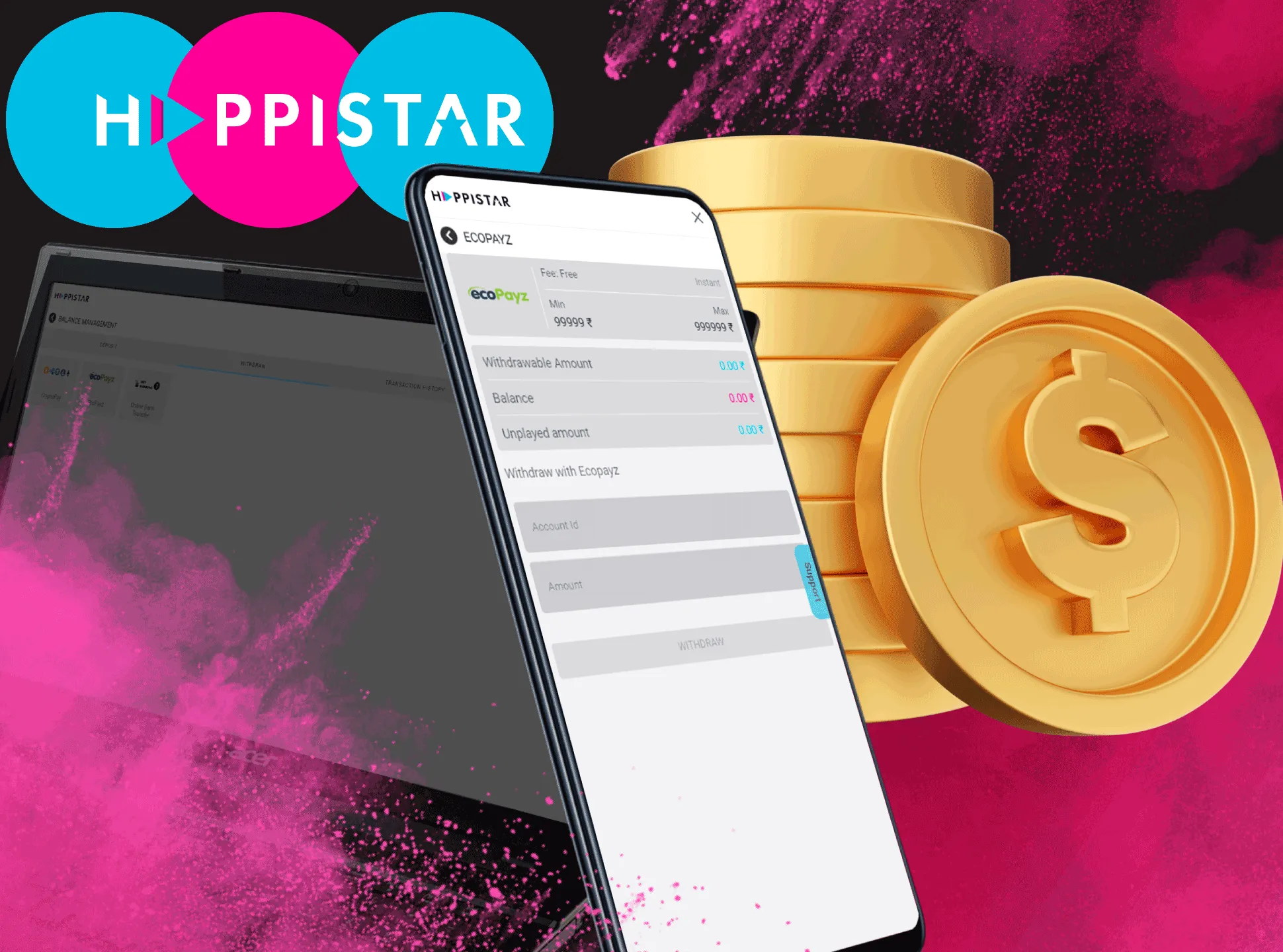 Happistar provides its bettors with fast payments.