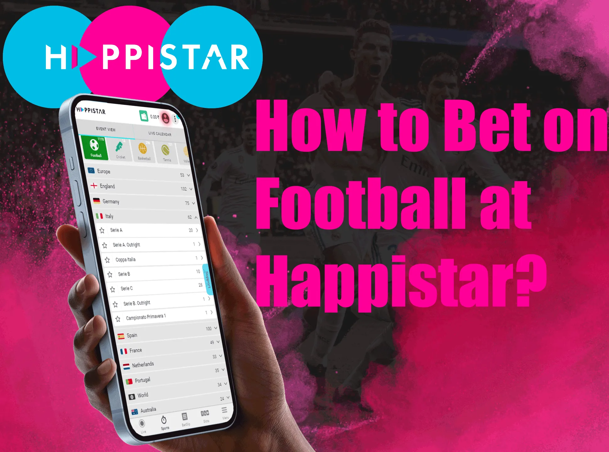 Open the Happistar website, deposit and choose the football match to bet on.